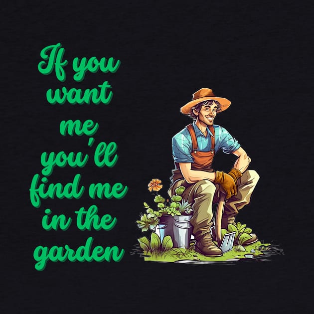 Cartoon design of a male gardener with humorous saying by CPT T's